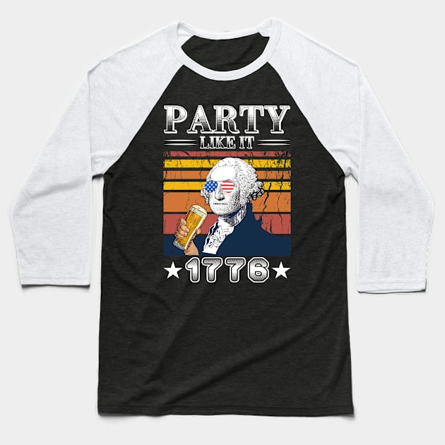 Party like 1776 Baseball T-Shirt by sudiptochy29